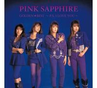 Pink Sapphire - Golden Best: P. S. I Love You [Import]