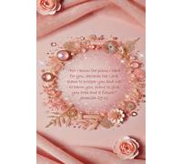 Pink Scripture Edition: "For I know the plans I have for you, declares the Lord, plans to prosper you and not to harm you, plans to give you hope and a future.“ Jeremiah 29:11