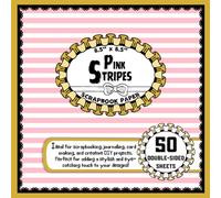 Pink Stripes Scrapbook Paper: 50 Double-Sided Craft Paper Sheets, Line Pattern for Scrapbooking, Decorative Crafts, Collage, Origami, & More | 8.5" x 8.5"