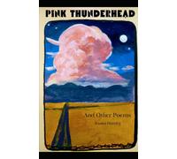 Pink Thunderhead: and Other Poems