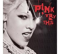 Pink – Try This – Sony Music