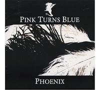 Pink Turns Blue - Phoenix [Import]