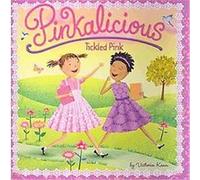 Pinkalicious Is Tickled Pink, Pinkalicious Victoria Kann (Auteur)