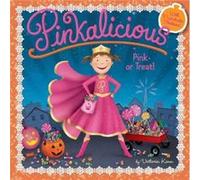 Pinkalicious Pink or Treat by Victoria Kann Victoria Kann (Auteur)