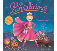 Pinkalicious Pink or Treat by Victoria Kann Victoria Kann (Auteur)