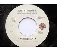 Pinkard & Bowden - Pinkard & Bowden A Christmas Gift 7" Warner Bros 728837 EX 1985 US pressing, demo
