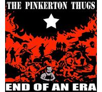 Pinkerton Thugs - End of An Era