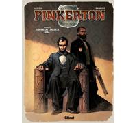 Rémi Guérin – Pinkerton – Tome 02 : Dossier Abraham Lincoln – 1861 – Cartonné