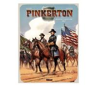 Pinkerton - Tome 03 Dossier massacre d'Antietam - 1862 - Rémi Guérin - Glénat - cartonné - Bande dessinée
