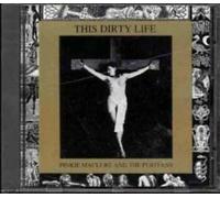 Pinkie Maclure & the Puritan - This Dirty Life [Import]