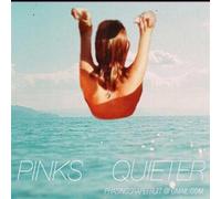 Pinks Quieter - Pinks Quieter [Import]