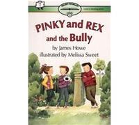 Pinky and Rex and the Bully James Howe (Auteur)