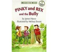 Pinky and Rex and the Bully, Pinky and Rex Series James Howe (Auteur)