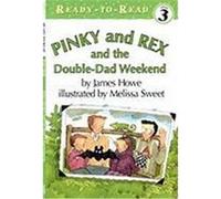 Pinky and Rex and the Double-dad Weekend, Pinky and Rex Series James Howe (Auteur)