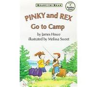 Pinky and Rex Go to Camp, Pinky and Rex Series James Howe (Auteur)