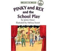 Pinky and Rex the School Play, Pinky and Rex James Howe (Auteur)