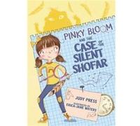 Pinky Bloom and the Case of the Silent Shofar by Judy Press Judy Press (Auteur)