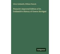 Pinnock's Improved Edition of Dr. Goldsmith's History of Greece Abridged