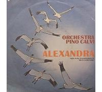 Pino Calvi E La Sua Orchestra - CGD10116 7"-45 giri" Alexandra / Lover'S Concerto VINYL