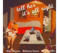 Pino Distaso - Tell Her It's All Right [Import]
