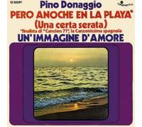 Pino Donaggio - Pero Anoche En La Playa / Un'immagine D'amore [Vinyle 7 pouces - 45 tours]