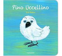 Pino Ucellino. Ediz. illustrata