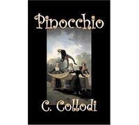 Pinocchio By Carlo Collodi, Fiction, Action & Adventure