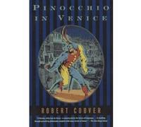 Pinocchio in Venice Robert Coover (Auteur)