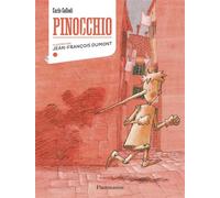Pinocchio - Jean-François Dumont - Flammarion Jeunesse Pere Castor - cartonné - Contes et légendes jeunesse