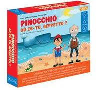 Pinocchio. Où es-tu, Geppetto ? - Mes premiers jeux de société Roberta Marcolin (Auteur), Sarah Negrel (Traduction), Jérôme Lechevalier (Traduction), Giulia Meneguzzo (Illustration)