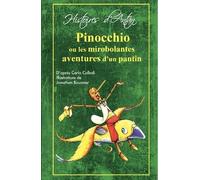 Pinocchio, Ou Les Mirobolantes Aventures D'un Pantin