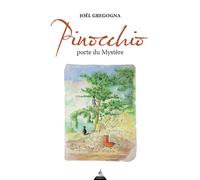 Pinocchio, porte du mystère - Joël Gregogna - Dervy-Livres - broché - Essai