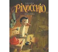 Pinocchio Quentin Gréban (Illustration), Carlo Collodi (Auteur)