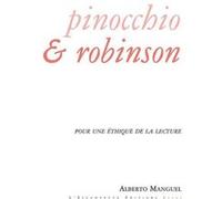 Pinocchio & Robinson Alberto Manguel (Auteur)