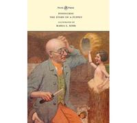 Pinocchio - The Story Of A Puppet - Illustrated By Maria L. Kirk