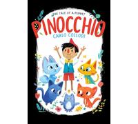 Pinocchio: The Tale of a Puppet: with original Illustrations and Annotated