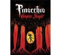 Pinocchio Vampire Slayer Complete Edition by Van Jensen