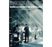 PINOCCHIOS ET GEPPETTOS, dans Le Secret DE L'ATELIER