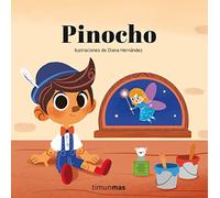 Pinocho. Cuento con mecanismos: Ilustraciones de Diana Hernandez