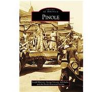 Pinole, Images of America Series Pinole Historical Society, George Vincent, Jeff Rubin, Joseph Mariotti (Auteur)
