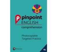 Pinpoint English Comprehension Year 6: Photocopiable Targeted Practice - [Version Originale] Inconnu (Auteur)
