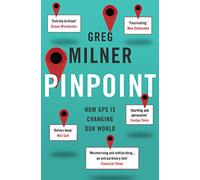 Pinpoint: How GPS is Changing Our World