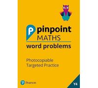 Pinpoint Maths Word Problems Year 4 Teacher Book: Photocopiable Targeted Practice