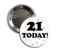 Pin's à bouton amusant 21 Today Twenty One pour 21e anniversaire, Aluminium, Métal.