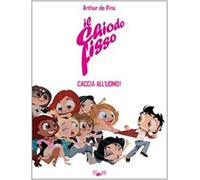 Pins, A: Chiodo Fisso. Caccia All'uomo!