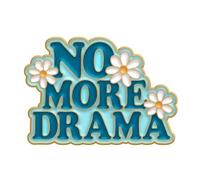 Pin's No More Drama, taille unique, Métal