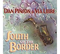 Pinson, Dan - South of The Border