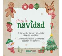 Pinta La Navidad: ¡Aventuras, dulces y estrellas esperan tus colores!