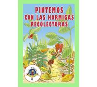 Pintemos con las Hormigas Recolectoras