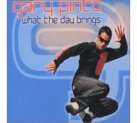 Pinto, Gary - What The Day Brings/Mama Don't Worry